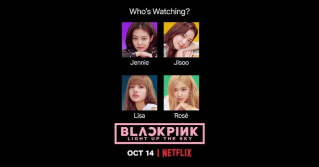 Netflix docu “BLACKPINK: Light Up the Sky”